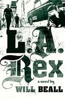 L.A. Rex | Beall, Will | First Edition Book
