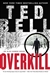 Overkill | Bell, Ted | Signed First Edition Book