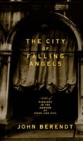 City of Falling Angels, The | Berendt, John | Signed First Edition Book
