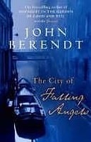 City of Falling Angels, The | Berendt, John | Signed First Edition UK Book