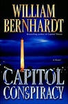 Capitol Conspiracy | Bernhardt, William | Signed First Edition Book