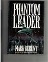 Phantom Leader | Berent, Mark | First Edition Book