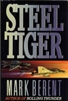 Steel Tiger | Berent, Mark | First Edition Book