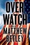 Overwatch | Betley, Matthew | Signed First Edition Book