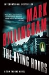 Dying Hours, The | Billingham, Mark | Signed First Edition Book