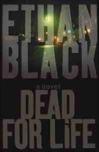 Dead for Life | Black, Ethan (Reiss, Bob) | Signed First Edition Book