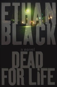 Dead for Life | Black, Ethan (Reiss, Bob) | First Edition Book