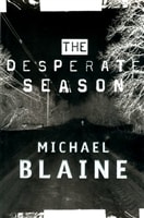 Desperate Season, The | Blaine, Michael | Signed First Edition Book