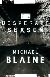 Desperate Season, The | Blaine, Michael | First Edition Book