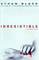 Irresistible | Black, Ethan | Signed First Edition Book