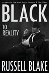 Black to Reality | Blake, Russell | Signed First Edition Trade Paper Book