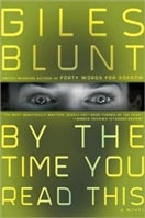 By The Time You Read This | Blunt, Giles | First Edition Book