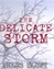 Delicate Storm, The | Blunt, Giles | Signed First Edition Book