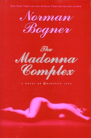 The Madonna Complex by Norman Bogner