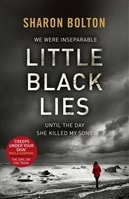 Little Black Lies | Bolton, Sharon (Bolton, S.J.) | Signed First Edition UK Book