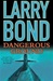 Dangerous Ground | Bond, Larry | Signed First Edition Book