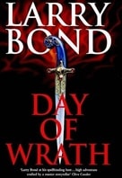Day of Wrath | Bond, Larry | Signed First Edition UK Book
