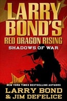 Red Dragon Rising: Shadows of War | Bond, Larry | Signed First Edition Book