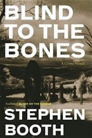 Blind to the Bones | Booth, Stephen | Signed First Edition Book