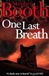 One Last Breath | Booth, Stephen | Signed First Edition UK Book