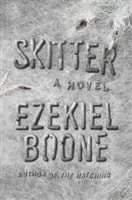 Skitter | Boone, Ezekiel | Signed First Edition Book