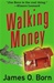 Walking Money | Born, James O. | Signed First Edition Book