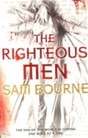 Righteous Men, The | Bourne, Sam | Signed 1st Edition UK Trade Paper Book