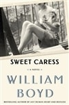 Sweet Caress | Boyd, William | Signed First Edition Book