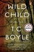 Wild Child | Boyle, T.C. | Signed First Edition Book