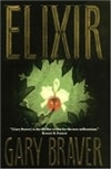 Elixir | Braver, Gary | Signed First Edition Book