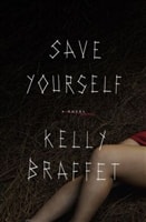Save Yourself | Braffet, Kelly | Signed First Edition Book