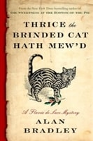 Thrice the Brinded Cat Hath Mew'd | Bradley, Alan | Signed First Edition Book