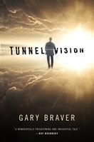 Tunnel Vision | Braver, Gary | Signed First Edition Book