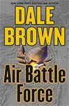 Air Battle Force | Brown, Dale | Signed First Edition Book