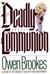 Deadly Communion | Brookes, Owen | First Edition Book