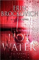Hot Water | Brockovich, Erin & Lyons, C.J. | Signed First Edition Book