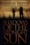 Shadows of the Midnight Sun | Brown, Graham | Signed First Edition Thus Trade Paper Book