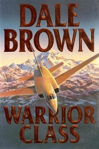 Warrior Class | Brown, Dale | Signed First Edition Book