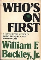 Who's On First | Buckley Jr., William F. | First Edition Book