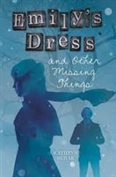 Emily's Dress and Other Missing Things | Burak, Kathryn | First Edition Book