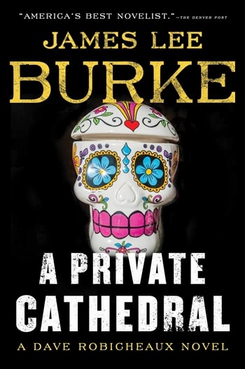 A Private Cathedral by James Lee Burke