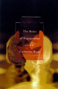 Rules of Engagement, The | Bush, Catherine | Signed First Edition Book