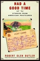 Had a Good Time: Stories from American Postcards | Butler, Robert Olen | Signed First Edition Book