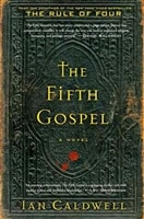Fifth Gospel, The | Caldwell, Ian | First Edition Book