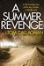 Callaghan, Tom | Summer Revenge, A | Signed First Edition Copy