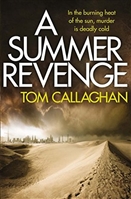 Callaghan, Tom | Summer Revenge, A | Signed First Edition Copy