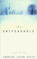 Unspeakable, The | Calia, Charles Laird | Signed First Edition Book
