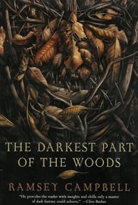 Darkest Part of the Woods, The | Campbell, Ramsey | Signed First Edition Book