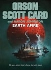 Earth Afire | Card, Orson Scott & Johnston, Aaron | Double-Signed 1st Edition