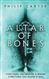 Altar of Bones | Carter, Philip | Signed Limited Edition UK Book